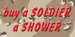 Buy A Soldier A Shower!